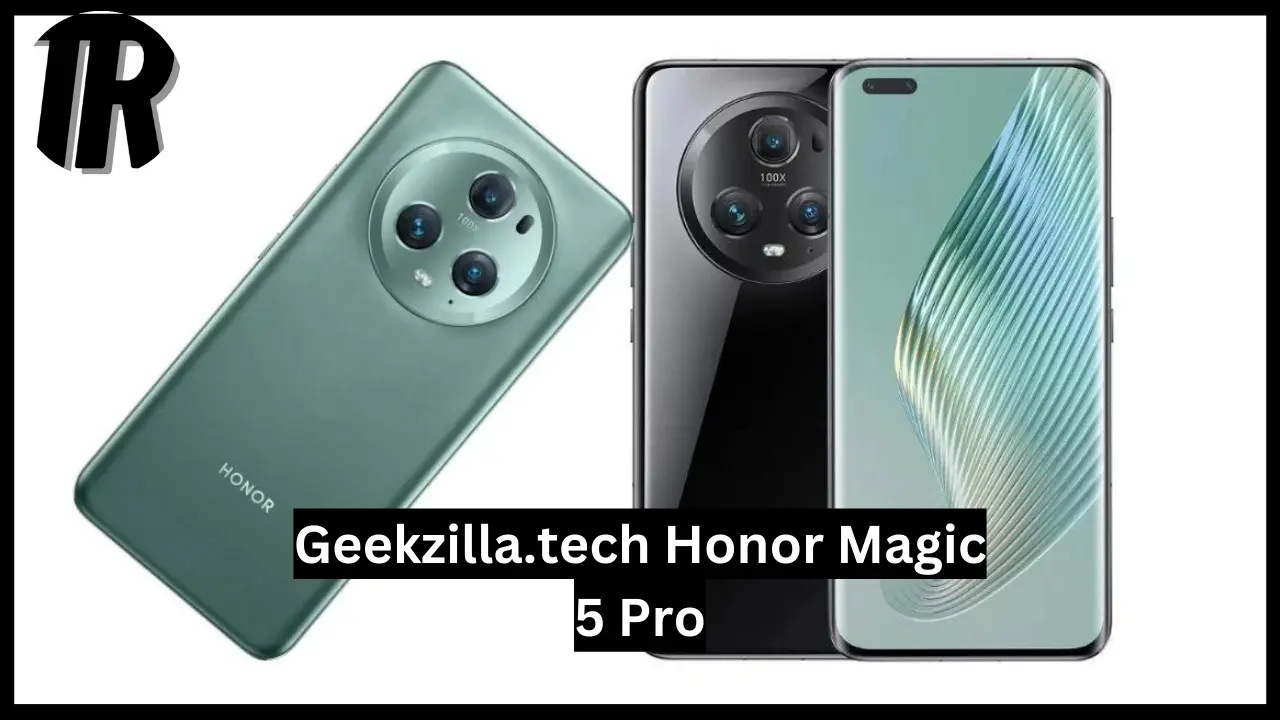 Geekzilla.tech Honor Magic 5 Pro