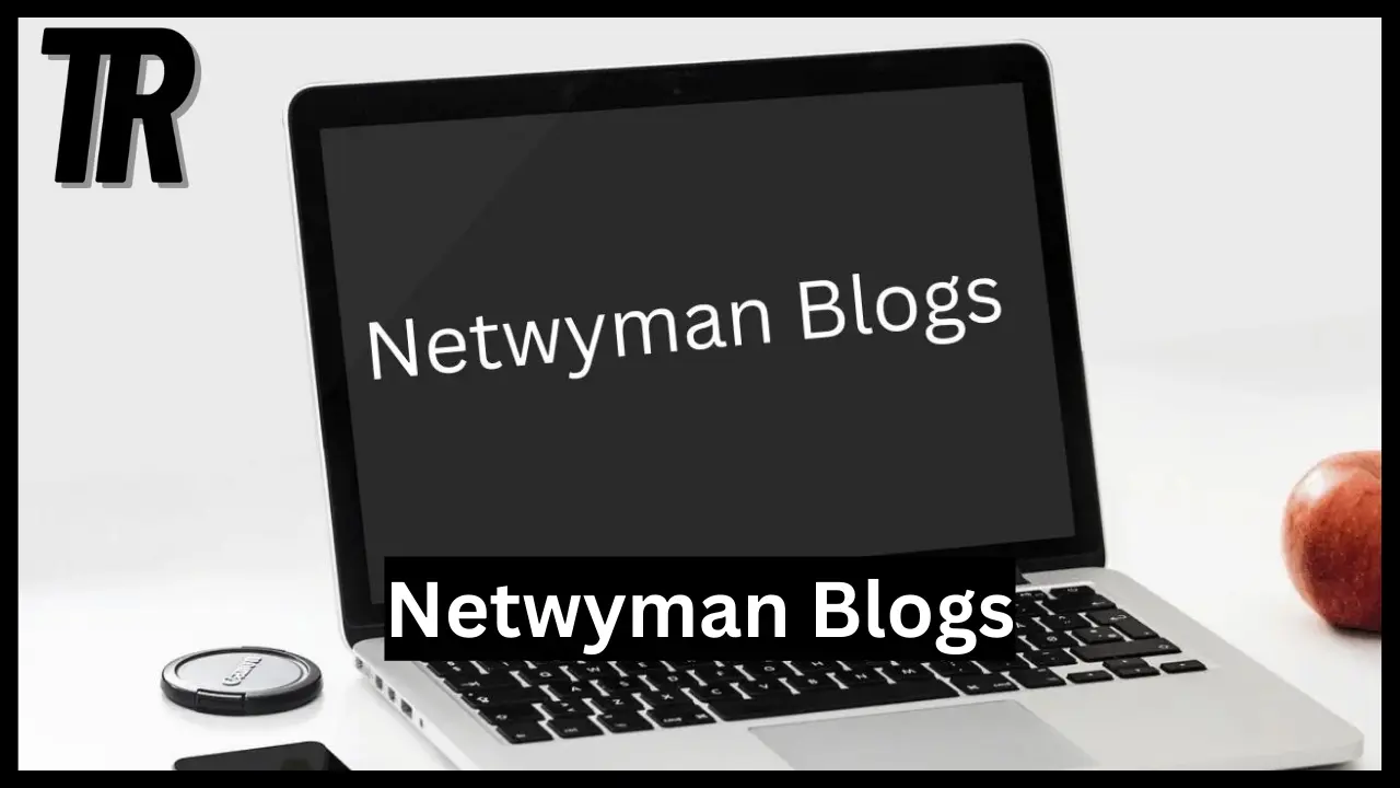 Netwyman Blogs